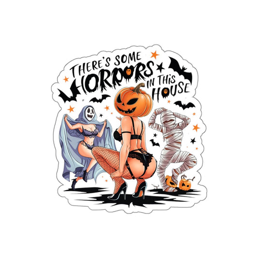 Halloween Pin-Up Die-Cut Sticker — "There's Some Horrors in This House" - DarkPrintStudio™